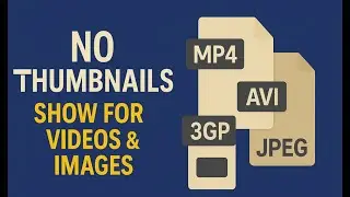 Fix Video and Image Thumbnails Not Showing in Windows 10/11 MP4, JPG, PNG Preview Missing Solution