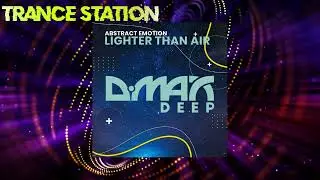 Abstract Emotion - Lighter Than Air (Original Mix) [D.MAX DEEP]