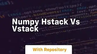 numpy hstack vs vstack