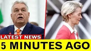 Shock Exit: Ursula von der Leyen Walks Out of Parliament After Orban Drops Bombshell
