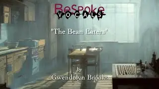 April 12 🇺🇸 - &ldquo;The Bean Eaters&rdquo; by Gwendolyn Brooks | read by Kirk Lawrence-Howard