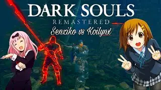 Dark Souls | Senziko vs Koilynx