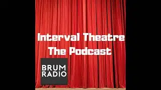 Interval Theatre The Podcast with Samantha Womack from Jack and the Beanstalk
