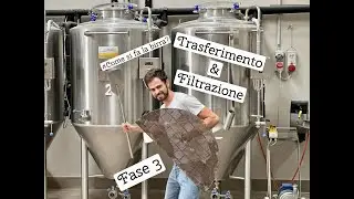COME si fa la BIRRA - Trasferimento e Filtrazione (Fase 3)