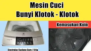 Mesin Cuci Bunyi Kletek Kletek | Electrolux EWT805WN Kemasukan koin
