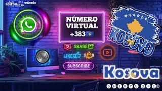 C&oacute;mo obtener N&uacute;mero virtual +383🇽🇰Kosovo🇽🇰para whatsapp gratis🆓 2025