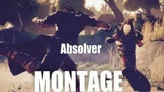 ABSOLVER MONTAGE !