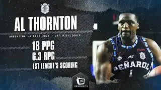 AL THORNTON | LA LIGA ARGENTINA 2024 - 2025 HIGHLIGHTS