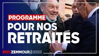 Eric Zemmour : Mon programme pour les Retrait&eacute;s