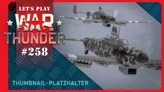 Let's Play War Thunder #258 : Wer hat's erfunden? (C-3604) - Multiplayer - German - Deutsch
