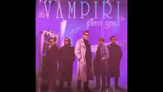 Vampiri - Ona i ja - (Audio 1995) HD