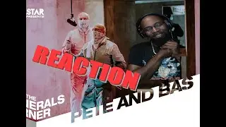 Pete & Bas - The Generals Corner W/ Kenny Allstar [REACTION]