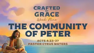 The Community of Peter | Cyrus Waters