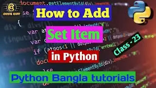 23.Python bangla tutorial - How to Add set Items in python.