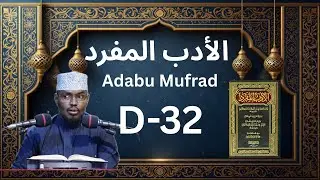 D 32-Adabu Mufrad (475-483 Xadiith كتاب الادب المفرد) Sh Xassaan Xusseen