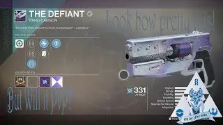 D2 Will it PvP? The Defiant - FWC Newest Hand Canon
