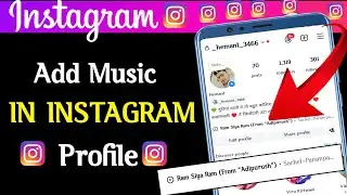 How to Add Music To Instagram Profile | Instagram Profile Me Song Kaise Lagaye