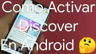 📰 Como ACTIVAR o DESACTIVAR DISCOVER (NOTICIAS de GOOGLE) en ANDROID | F&Aacute;CIL y R&Aacute;PIDO