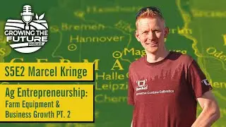 Ag Entrepreneurship: Farm Equipment & Business Growth PT. 2
