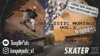 Skater XL realistic montage + Pack SPB SHIELD|+ Пак ПИТЕРСКИЙ ЩИТ