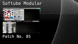No. 85 &ndash; Softube Modular (4ms PEG, Buchla 259e, LPG), Desmodus