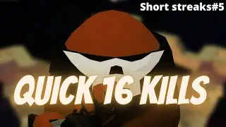 16 Streak....Short Streaks | Shell shockers