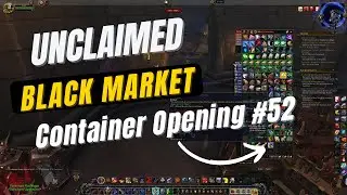 Shadowlands Gameplay. Unboxing Unclaimed Black Market Container in World of Warcraft (WOW) #52  2022