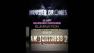 Murder Drones Vs Team Fortress 2 (Part 1) | #collab @sarvizzy