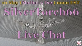 SilverTorch66 Live Chat -  Mother's Day 