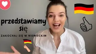 Nauka j.niemieckiego od podstaw - zakochaj się w niemieckim! Przedstawiamy się! #1 Napisy PL/ANG/DE