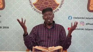 Adillooyinka Towxiidka iyo Ummahaatul Akhlaaq - Sh Maxamed Sheekhow