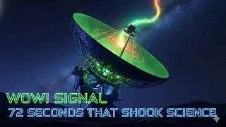 The Wow! Signal &mdash; The 72-Second Message From the Stars&rdquo;