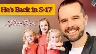 Graham Wardle is Back  | Ty Borden is Return to Heartland Season 17!