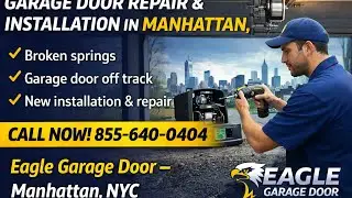 🚪 Eagle Garage Door &ndash; Manhattan, NYC📞 855-640-0404