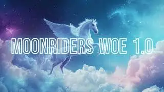 [MOTR] MoonRiders WoE 1.0 AB POV [07/09/2025]