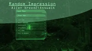 Random Impressions: Alien Breed 2:Assault