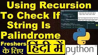 [Hindi] Palindrome string using recursion in python | Python tutorial in hindi #palindromestring