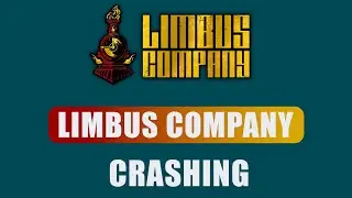 Как исправить аварию компании Limbus | Быстрый и простой способ