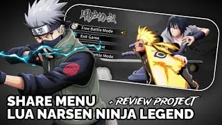 SHARE MENU LUA FOR NARSEN NINJA LEGEND !!! BY DISHHIKI + REVIEW MY PROJECT NARSEN