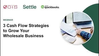 3 Cash Flow Strategies to Grow Your Wholesale Business | OrdersInSeconds.com