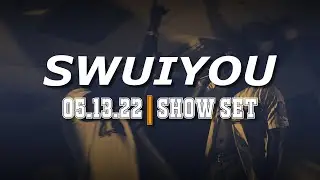 Swuiyou [LIVE] - 05.13.22 | Show Set