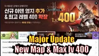Lineage 2 Revolution New Map & Max Level 400 Major Update