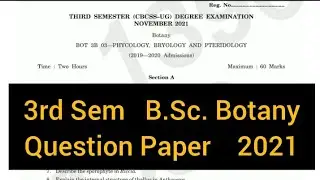 PHYCOLOGY, BRYOLOGY AND PTERIDOLOGY       |     3rd Sem  B.Sc. Botany   Question Paper 2021 #calicut