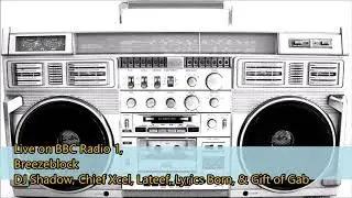 Live on BBC Radio 1 - DJ Shadow, Chief Xcel, Lateef, Lyrics Born, & Gift of the Gab (HQ)