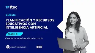 CLASE 02 - PLANIFICACIÓN Y RECURSOS EDUCATIVOS CON INTELIGENCIA ARTIFICIAL