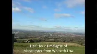 Half Hour Timelapse of Manchester from Werneth Low