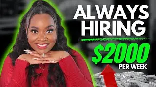  $2000/Week Remote Jobs You Can Start Now | Always Hiring