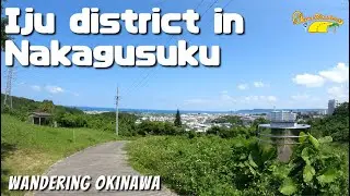 Historic Iju district in Nakagusuku