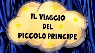 🎭 MANFREDONIA  #152 -A SCUOLA-IL VIAGGIO DEL PICCOLO PRINCIPE -10&deg;parte