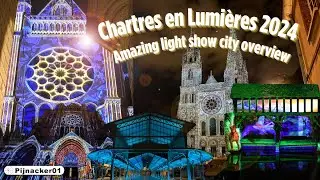 Chartres en Lumieres 2024 - Impression of the spectacular light show